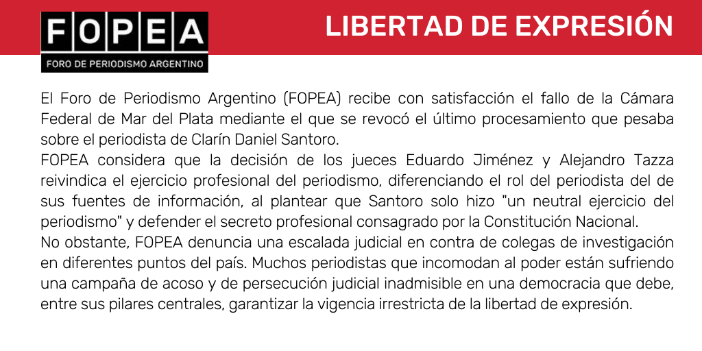 Sobre el fallo de la Cámara Federal de Mar del Plata que revocó el último procesamiento que pesaba sobre Daniel Santoro.