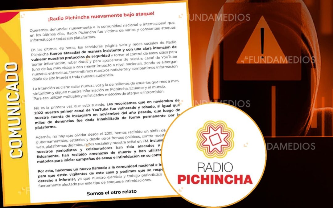 Radio Pichincha denuncia que sus plataformas volvieron a estar bajo ataque