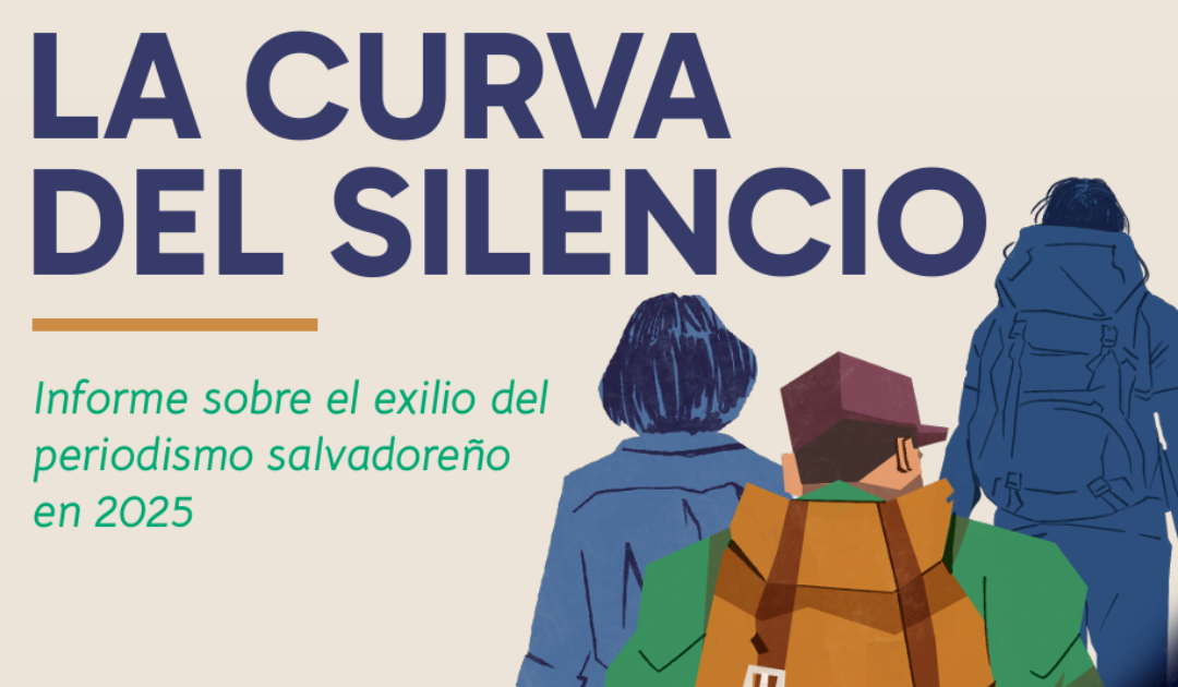 APES publica informe sobre el exilio masivo de periodistas de El Salvador