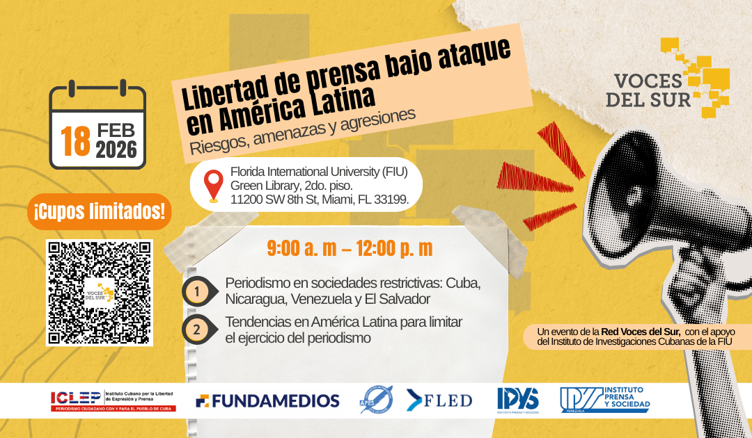 Voces del Sur presentará en Miami patrones de agresión contra la prensa en América Latina 